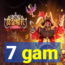 7 gam
